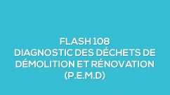 Nouveaut : Le diagnostic des dchets de dmolition et rnovation (P.E.M.D)