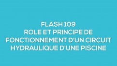 Nouveaut : Rle et principe de fonctionnement d'un circuit hydraulique d'une piscine prive