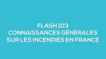 Nouveau : Connaissances générales sur les incendies en France
