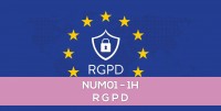 E-Learning - NUM01: Rglementation gnrale sur la protection des donnes -RGPD/GDPR