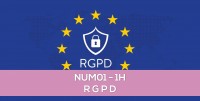 E-Learning - NUM01: Rglementation gnrale sur la protection des donnes -RGPD/GDPR