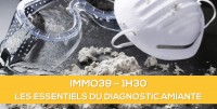 E-Learning : IMMO39 Les essentiels des diagnostics amiante