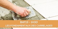 E-learning BAT13 : Les fondamentaux des carrelages