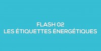 Flash-learning 02 - Comprendre les étiquettes énergétiques