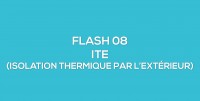 Flash-learning 08 - L'ITE (Isolation Thermique par l'Extérieur)