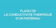 Flash-learning 09 - La conductivit thermique d'un matriau