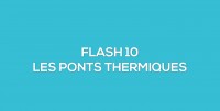 Flash-learning 10 - Les ponts thermiques