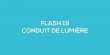 Flash-learning 19 - Le conduit de lumire