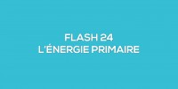 Flash-learning 24 - L'nergie primaire