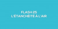 Flash-learning 25 - L'tanchit  l'air