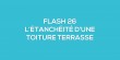 Flash-learning 26 - L'étanchéité d'une toiture terrasse
