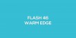 Flash-learning 46 - Warm edge