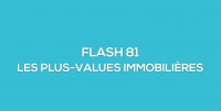 Flash-learning 81 : Les plus-values immobilières