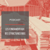 PODCAST BAT07 : Les fondamentaux des structures bois