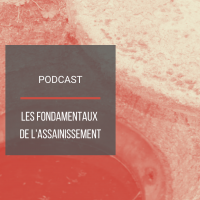 PODCAST BAT08 : Les fondamentaux de l'assainissement