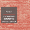 PODCAST BAT18 : Les fondamentaux de la maçonnerie d'ouvrages verticaux