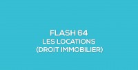 Flash-learning 64 : Les locations en droit de l'immobilier