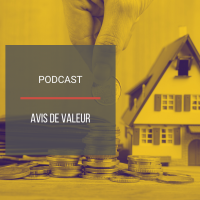 PODCAST IMMO29 : L'avis de valeur