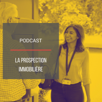 PODCAST IMMO30 : La prospection immobilire