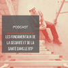 PODCAST BAT27 : Les fondamentaux de la sécurité et de la santé dans le BTP