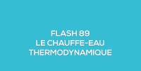 Flash-learning 89 : Le chauffe-eau thermodynamique