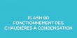 Flash-learning 90 : Le fonctionnement des chaudires  condensation