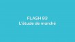 Flash-learning 93 - L'tude de march - ELEARNING