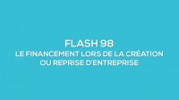 Flash-learning 98 - Le financement lors de la cration ou reprise d'entreprise - ELEARNING