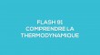 Flash-learning 91 : Comprendre la thermodynamique