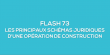 Flash-learning 73 : Les principaux schémas juridiques d'une opération de construction