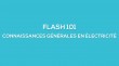 Flash-learning 101 - Connaissances générales en électricité