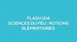Flash-learning 104 - Sciences du feu - notions élémentaires