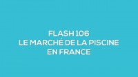 Flash-learning 106 - Le marché de la piscine en France