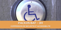 E-learning BAT : PACK 05 Commission de sécurité et accessibilité