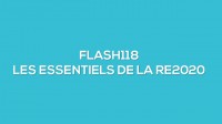 Flash-learning 118 : Les essentiels de la RE2020