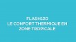 Flash-learning 120 : Le confort thermique en zone tropicale