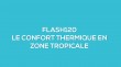Flash-learning 120 : Le confort thermique en zone tropicale