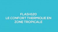 Flash-learning 120 : Le confort thermique en zone tropicale