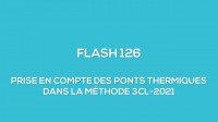 Flash-learning 126 - Prise en compte des ponts thermiques dans la mthode 3CL-2021