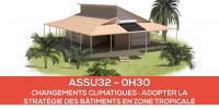 E-Learning : ASSU32 Changements climatiques et conforts d't : adopter la stratgie des btiments en milieu tropical