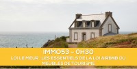 E-Learning : IMMO53 Loi Le Meur : les essentiels de la loi Airbnb ou meubls de tourisme