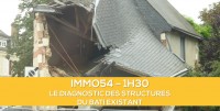 E-Learning : IMMO54 : Le diagnostic des structures du bti existant